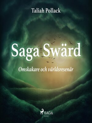 cover image of Saga Swärd – omskakare och världsresenär